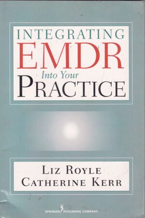 Integrating EMDR Into Your Practice