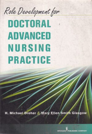 Role Development for Doctoral Advanced Nursing Practice