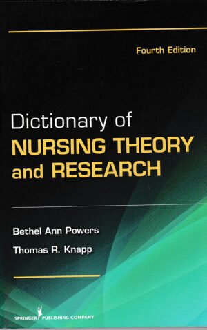 Dictionary of Nursing Theory and Research