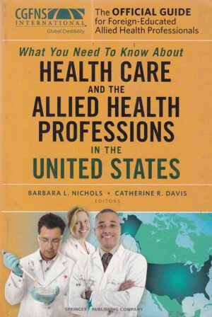 The Official Guide for Foreign Educated Health Care Professionals