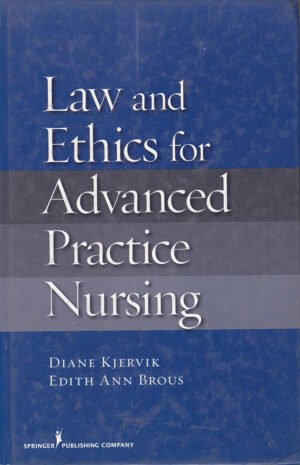 Law and Ethics in Advanced Practice Nursing