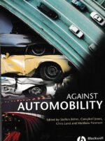 Against Automobility by Steffen Bohm