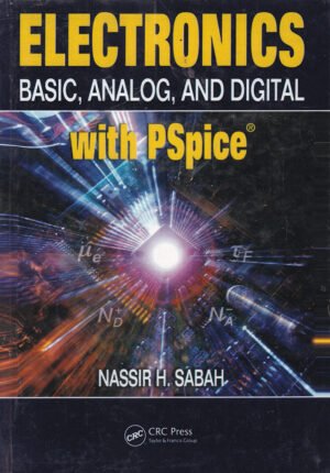 Electronics: Basic, Analog, and Digital with PSpice