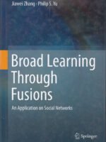 Broad Learning Through Fusions