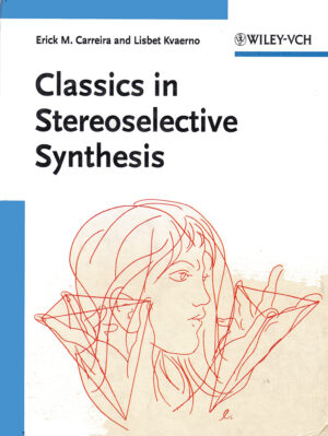 Classics in Stereoselective