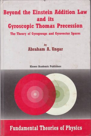 Beyond the Einstein Addition Law and Its Gyroscopic Thomas Precession