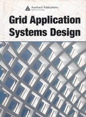 Grid Application Systems Design