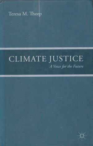 Climate Justice: A Voice for the Future