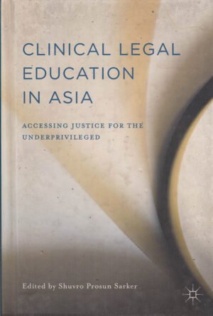 Clinical Legal Education in Asia