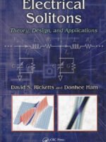 Electrical Solitons: Theory, Design, and Applications