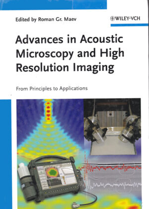 Advances in Acoustic Microscopy