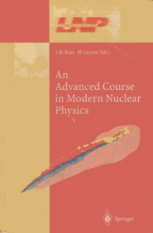 An Advanced Course in Modern Nuclear Physics