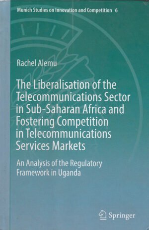 The Liberalisation of the Telecommunications Sector