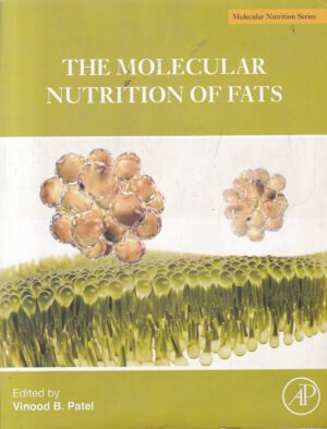 The Molecular Nutrition of Fats