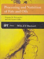 Processing and Nutrition of Fats and Oils