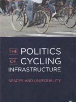 The Politics of Cycling Infrastructure