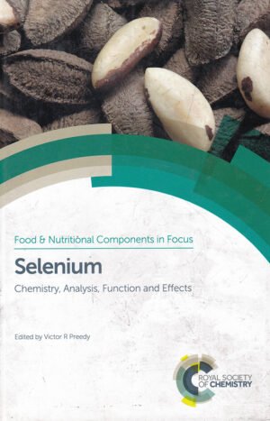 Selenium: Chemistry, Analysis, Function and Effects
