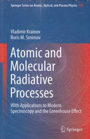 Atomic and Molecular Radiative Processes