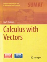 Calculus with Vectors by Jay Treiman