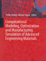 Computational Modeling, Optimization and Manufacturing Simulation