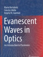 Evanescent Waves in Optics: An Introduction to Plasmonics