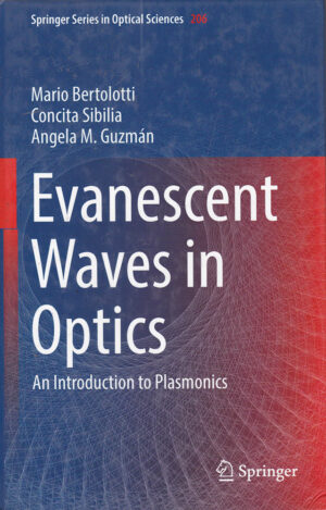 Evanescent Waves in Optics: An Introduction to Plasmonics