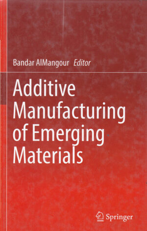 Additive Manufacturing of Emerging Materials