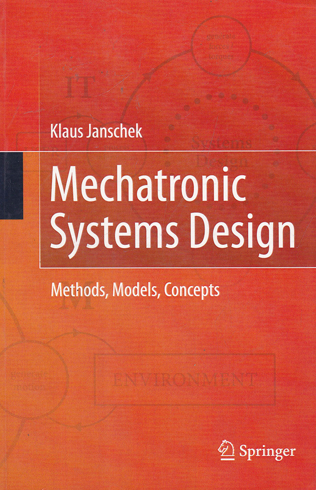 Mechatronic Systems Design Methods by Klaus Janschek