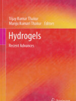 Hydrogels: Recent Advances