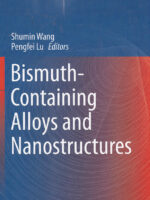 Bismuth-Containing Alloys and Nanostructures