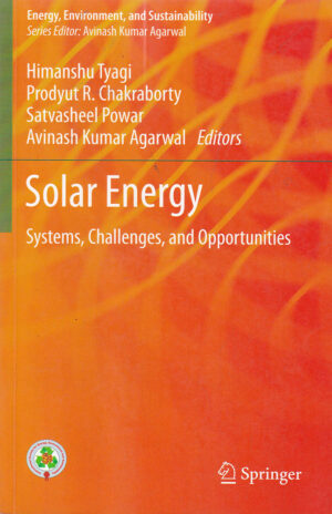 Solar Energy: Systems, Challenges, and Opportunities