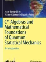 C*-Algebras and Mathematical Foundations