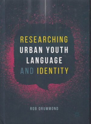 Researching Urban Youth Language and Identity