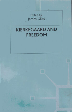 Kierkegaard and Freedom