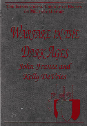 Warfare in the Dark Ages