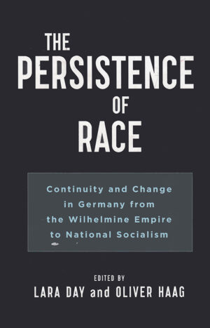 The Persistence of Race Continuity and Change in Germany