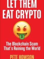 Let Them Eat Crypto: The Blockchain