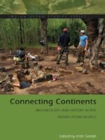 Connecting Continents: Archaeology and History in the Indian Ocean World