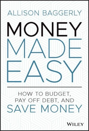 Money Made Easy: How to Budget