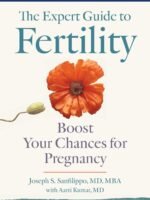 The Expert Guide to Fertility: Boost Your Chances for Pregnancy