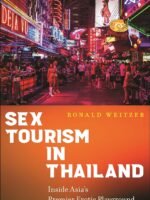Sex Tourism in Thailand: Inside Asia’s Premier Erotic Playground