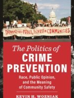 The Politics of Crime Prevention The Politics of Crime Prevention
