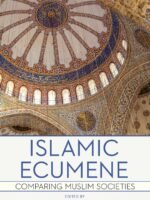 Islamic Ecumene: Comparing Muslim Societies