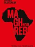 Maghreb Noir: The Militant-Artists of North Africa and the Struggle for a Pan-African, Postcolonial Future