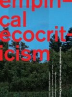 Empirical Ecocriticism: Environmental Narratives for Social Change