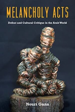 Defeat and Cultural Critique in the Arab World