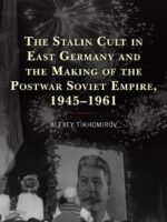 The Stalin Cult in East Germany