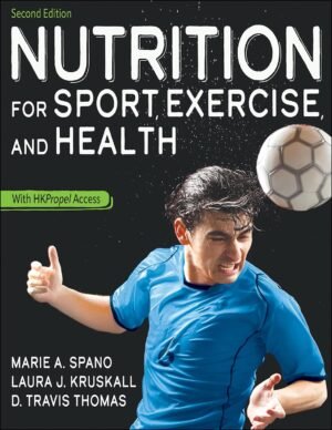 Nutrition for Sport, Exercise, and Health by Marie Spano