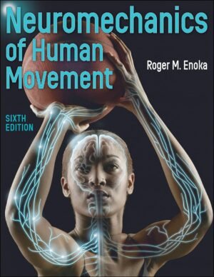 Neuromechanics of Human Movement