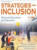 Strategies for Inclusion: Physical Education for Everyone by Lieberman